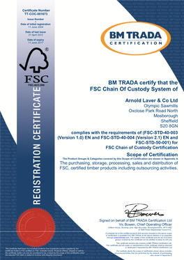 BM TRADA Certify That the FSC Chain of Custody System Of