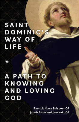 Saint Dominic's Way of Life a Path To