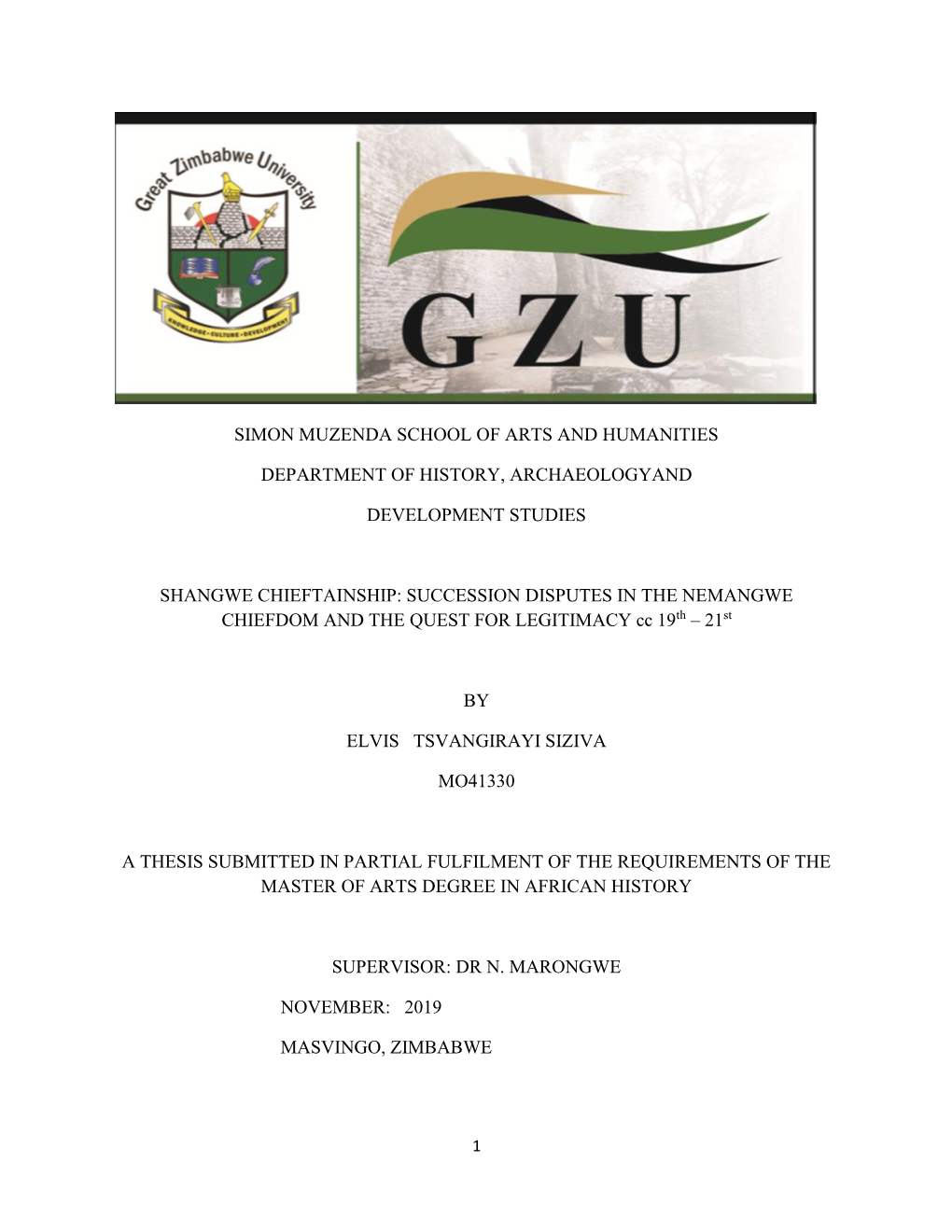 Simon Muzenda School of Arts and Humanities Department of History, Archaeologyand Development Studies Shangwe Chieftainship: Su