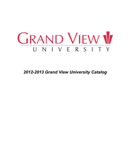 2012-2013 Grand View University Catalog