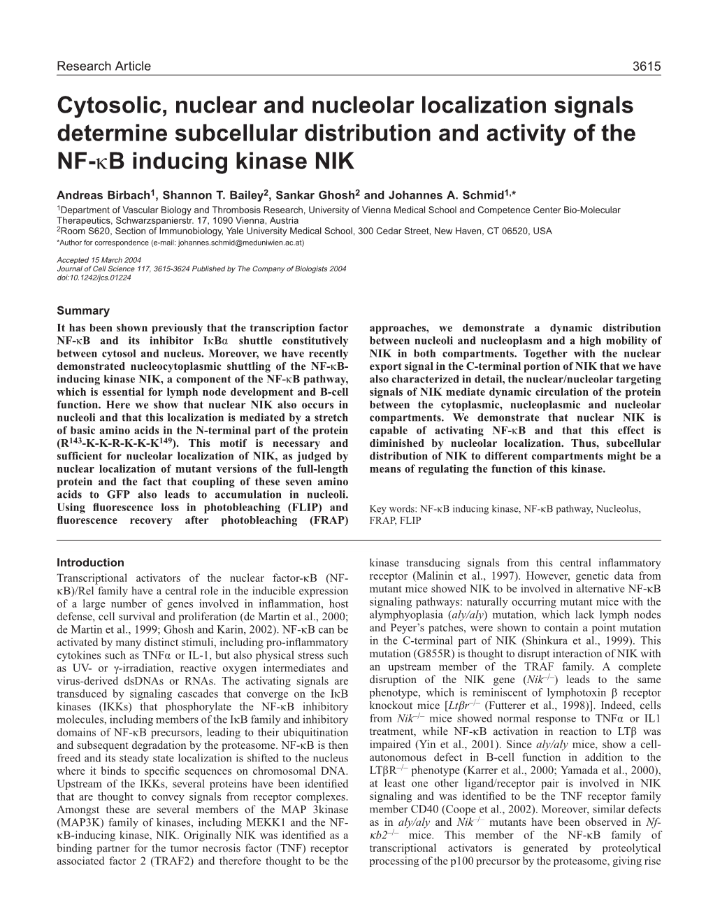 Cytosolic, Nuclear and Nucleolar Localization Signals Determine Subcellular Distribution and Activity of the NF-Κb Inducing Kinase NIK