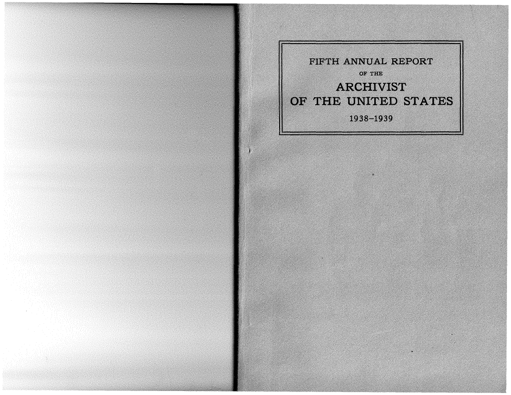 Fifth Annual Report of the Archivist of the United States, 1938-1939