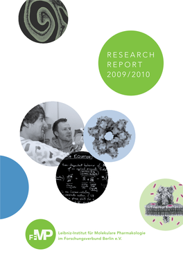 RESEARCH REPORT 2009/2010 Leibniz-Institut Für Molekulare Pharmakologie Im Forschungsverbund Berlin E.V