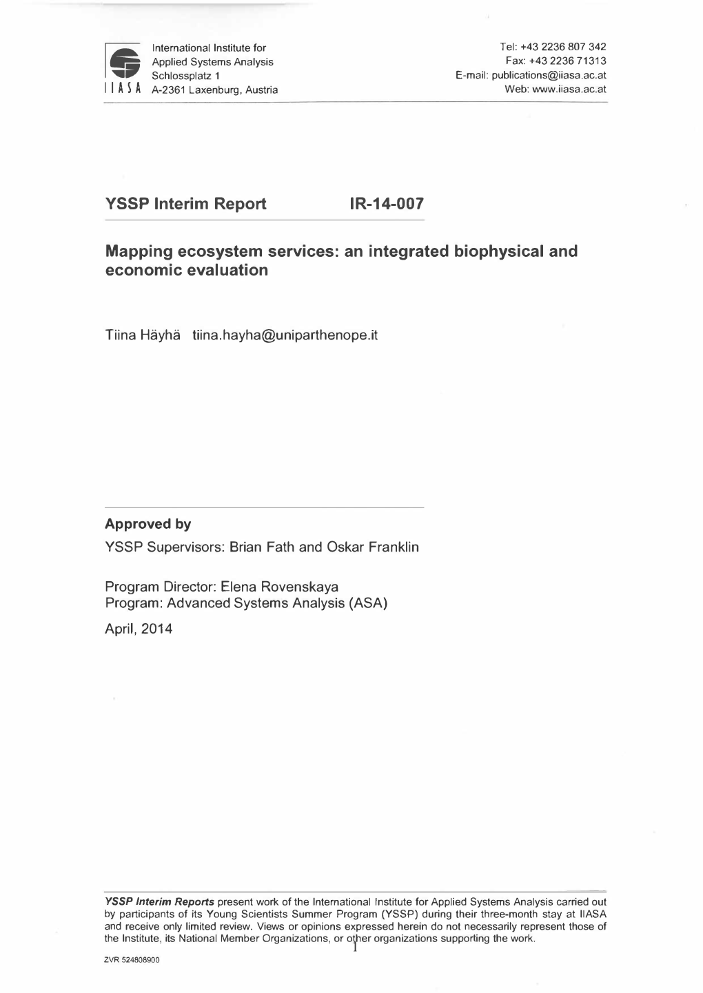 YSSP Interim Report IR-14-007 Mapping Ecosystem Services: an Integrated Biophysical and Economic Evaluation