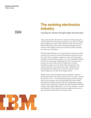 The Evolving Electronics Industry Courting the Customer Through Insight and Innovation