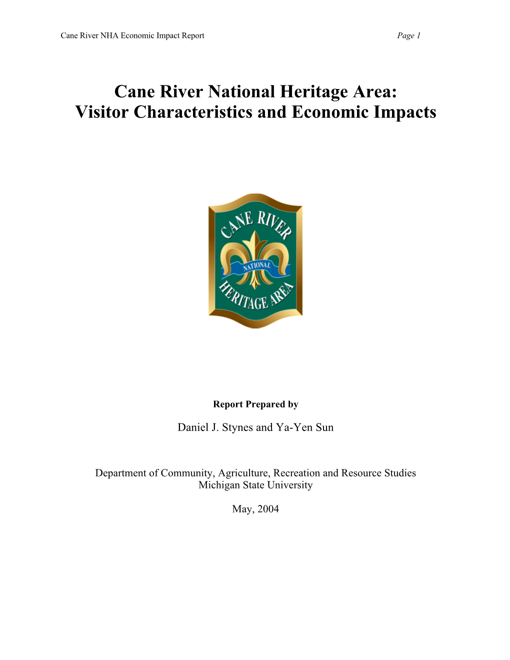 Cane River National Heritage Area: Visitor Characteristics and Economic Impacts