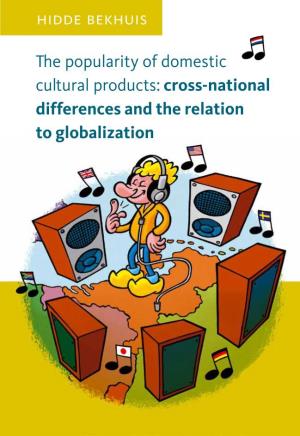 The Popularity of Domestic Cultural Products: Cross-National Differences and the Relation to Globalization