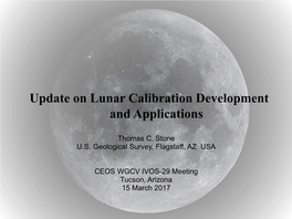 Update on Lunar Calibration Development and Applications