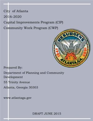 City of Atlanta 2016-2020 Capital Improvements Program (CIP) Community Work Program (CWP)