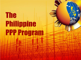 The Philippine PPP Program OUTLINE