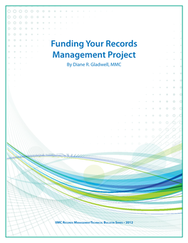 Funding Your Records Management Project by Diane R