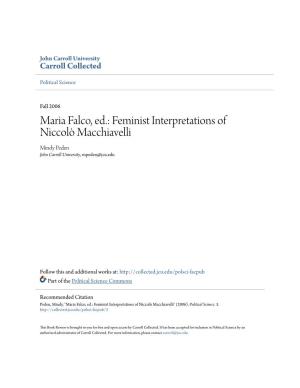 Maria Falco, Ed.: Feminist Interpretations of Niccolò Macchiavelli Mindy Peden John Carroll University, Mpeden@Jcu.Edu