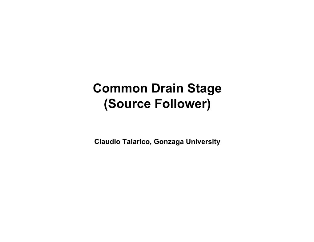 Common Drain Stage (Source Follower)