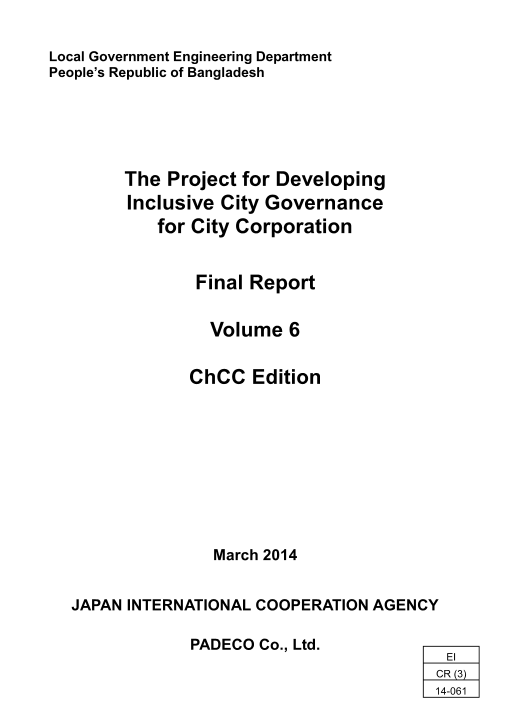 The Project for Developing Inclusive City Governance for City Corporation Final Report Volume 6 Chcc Edition