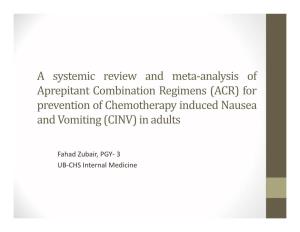 For Prevention of Chemotherapy Induced Nausea and Vomiting (CINV) in Adults