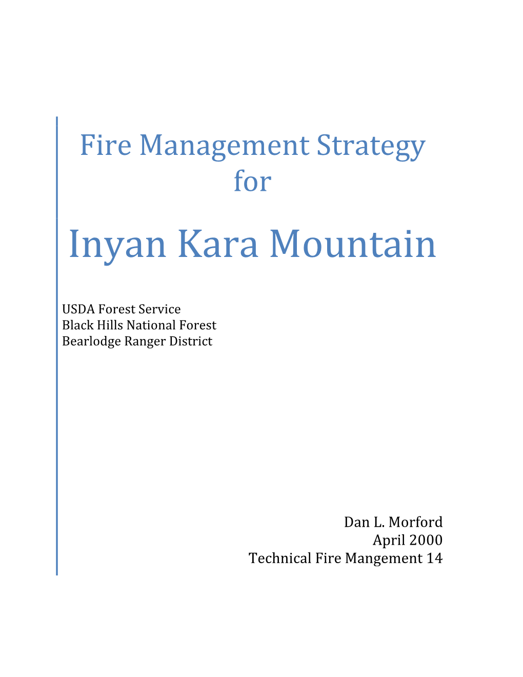 Fire Management Strategy for Inyan Kara Mountain