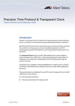 PTP) Is an Ethernet Or IP-Based Protocol for Synchronizing Time Clocks on a Collection of Network Devices Using a Master/Slave Distribution Mechanism