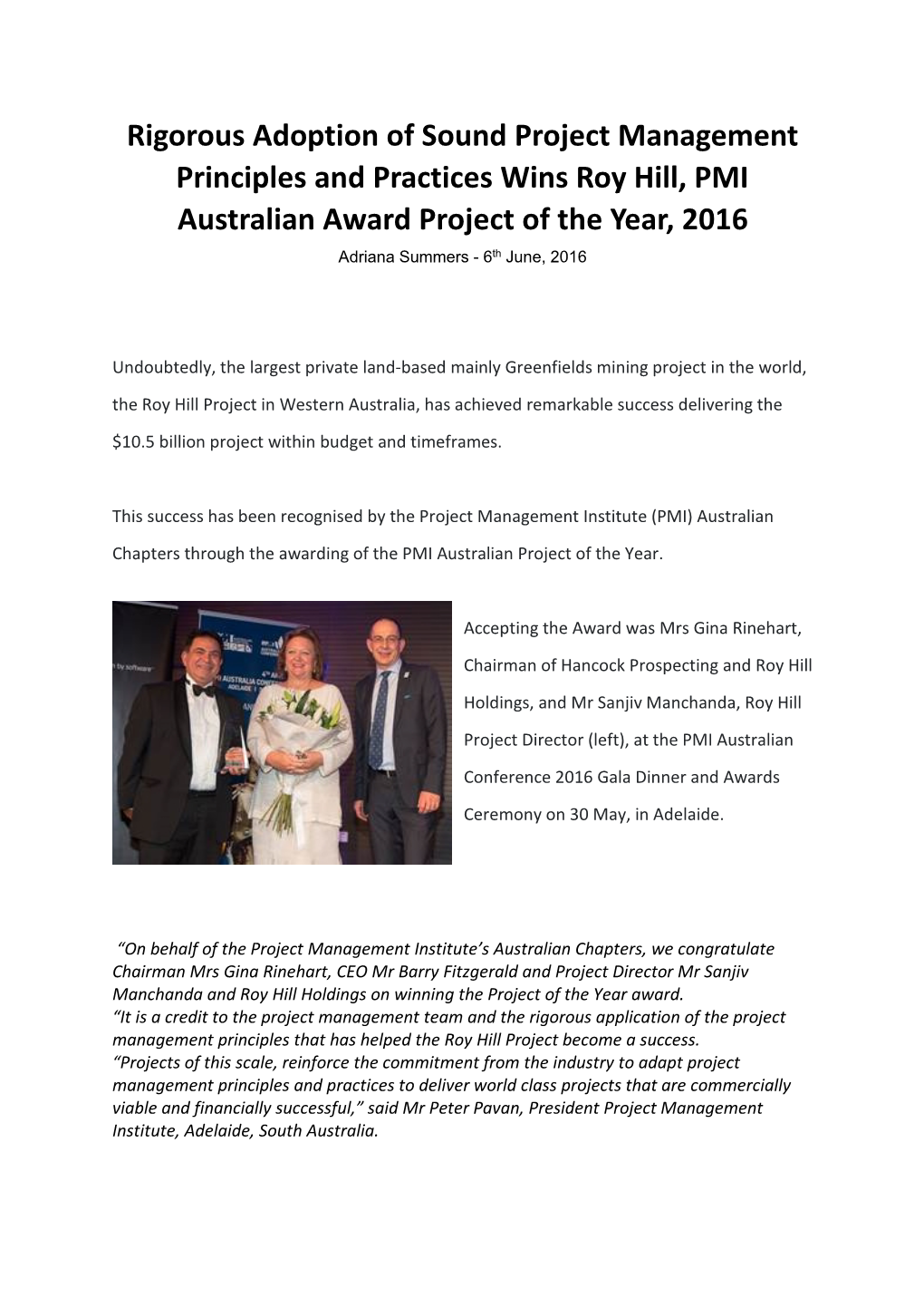 Rigorous Adoption of Sound Project Management Principles and Practices Wins Roy Hill, PMI Australian Award Project of the Year, 2016 Adriana Summers - 6Th June, 2016