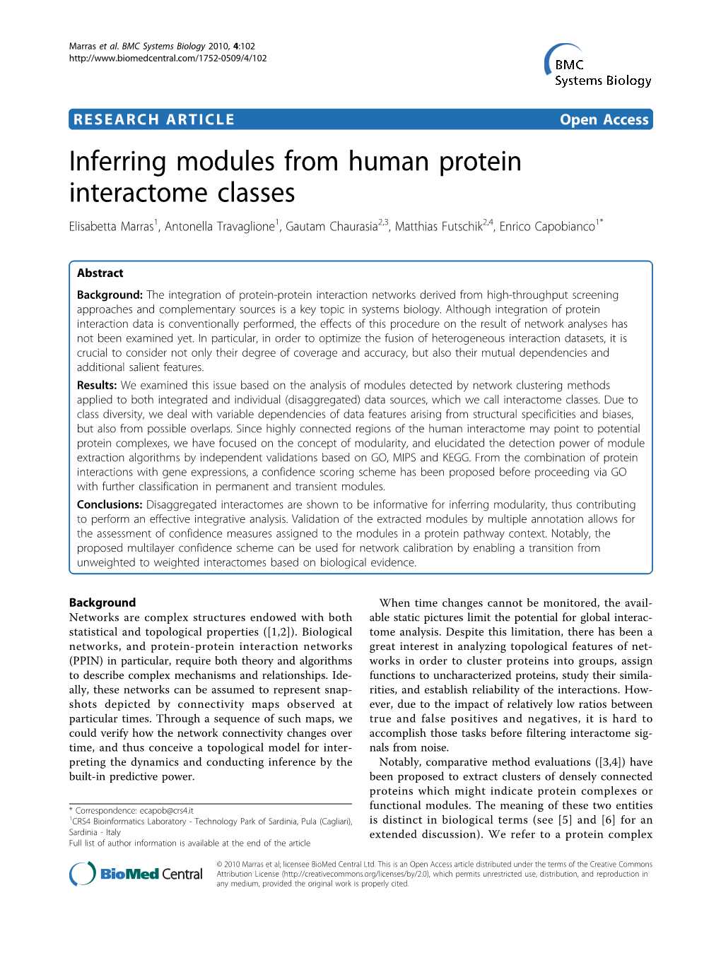 Inferring Modules from Human Protein Interactome Classes Elisabetta Marras1, Antonella Travaglione1, Gautam Chaurasia2,3, Matthias Futschik2,4, Enrico Capobianco1*