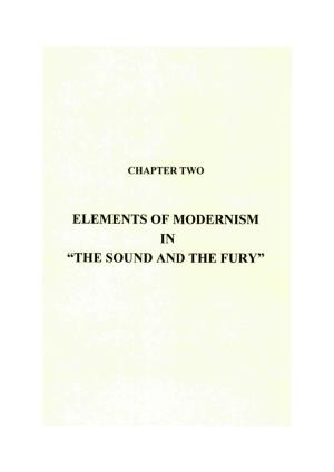 ELEMENTS of MODERNISM in "THE SOUND and the FURY" Chapter Two: Elements of Modernism in the Sound and the Fury 47