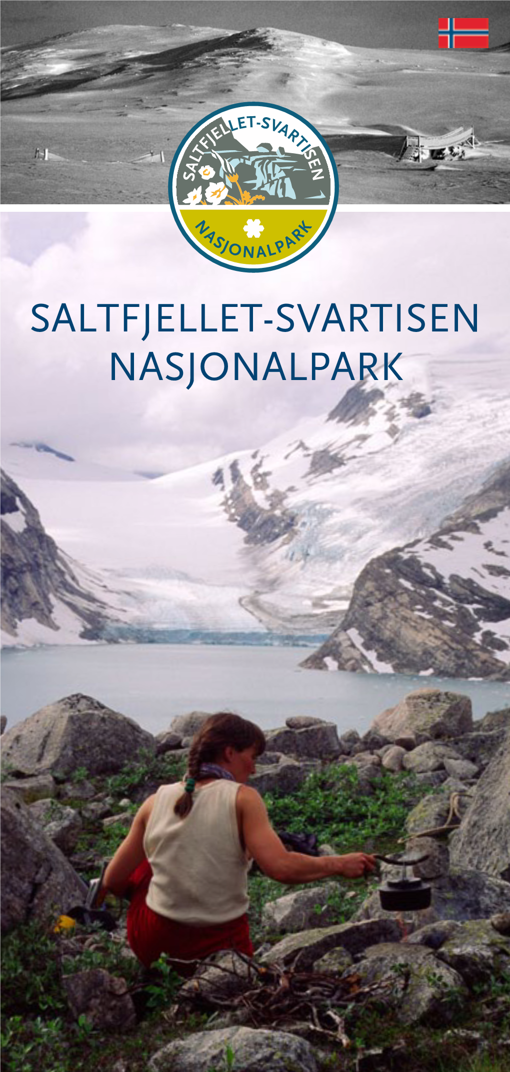 Saltfjellet-Svartisen Nasjonalpark 2° 3° Saltfjellet-Svartisen Nasjonalpark Saltfjellet-Svartisen Nasjonalpark