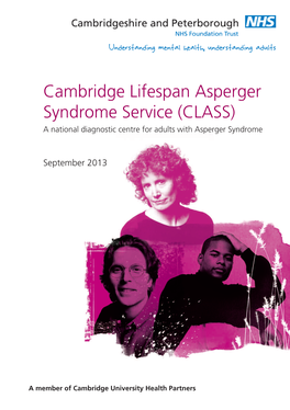 Cambridge Lifespan Asperger Syndrome Service (CLASS) a National Diagnostic Centre for Adults with Asperger Syndrome