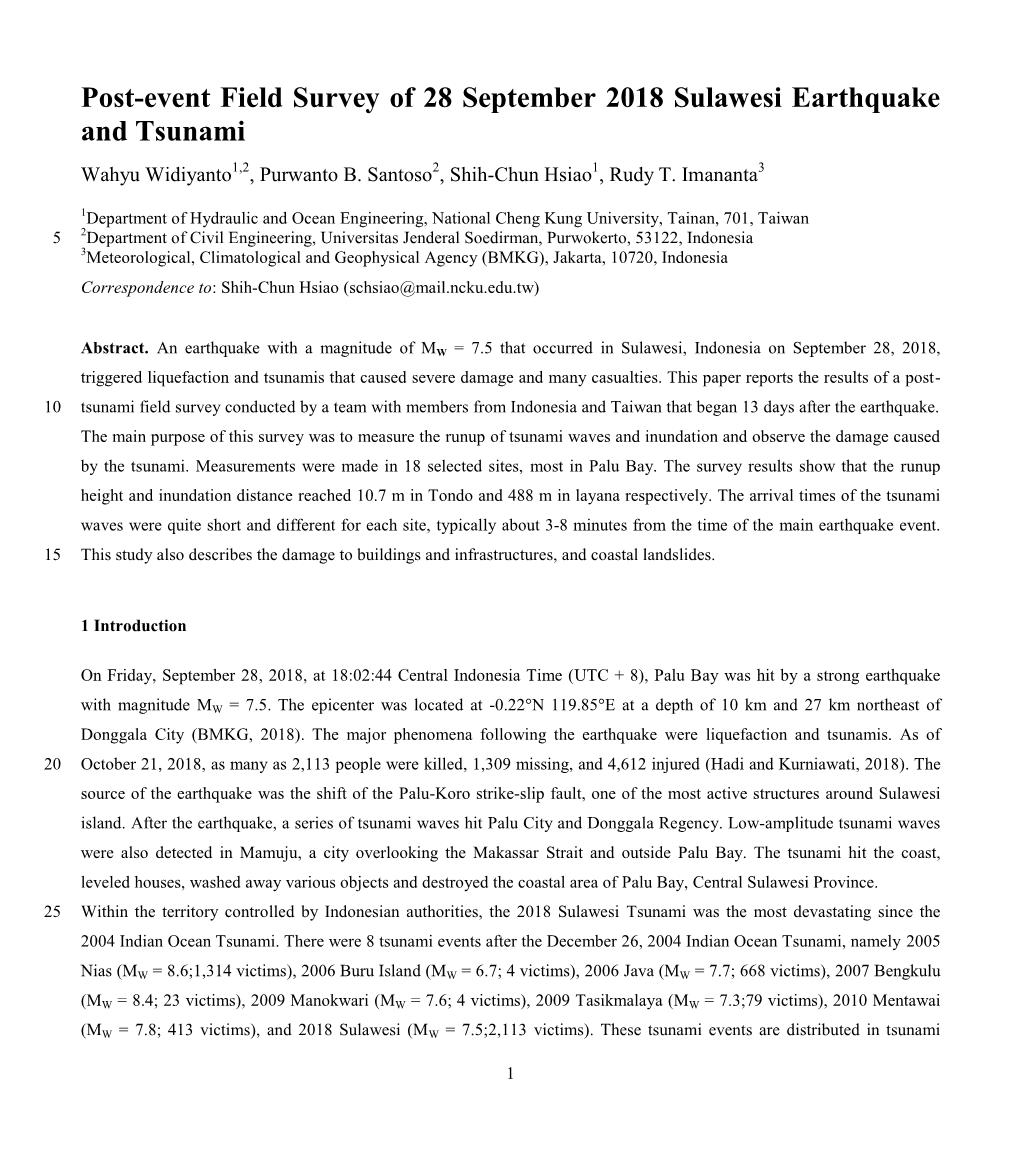 Post-Event Field Survey of 28 September 2018 Sulawesi Earthquake and Tsunami Wahyu Widiyanto1,2, Purwanto B