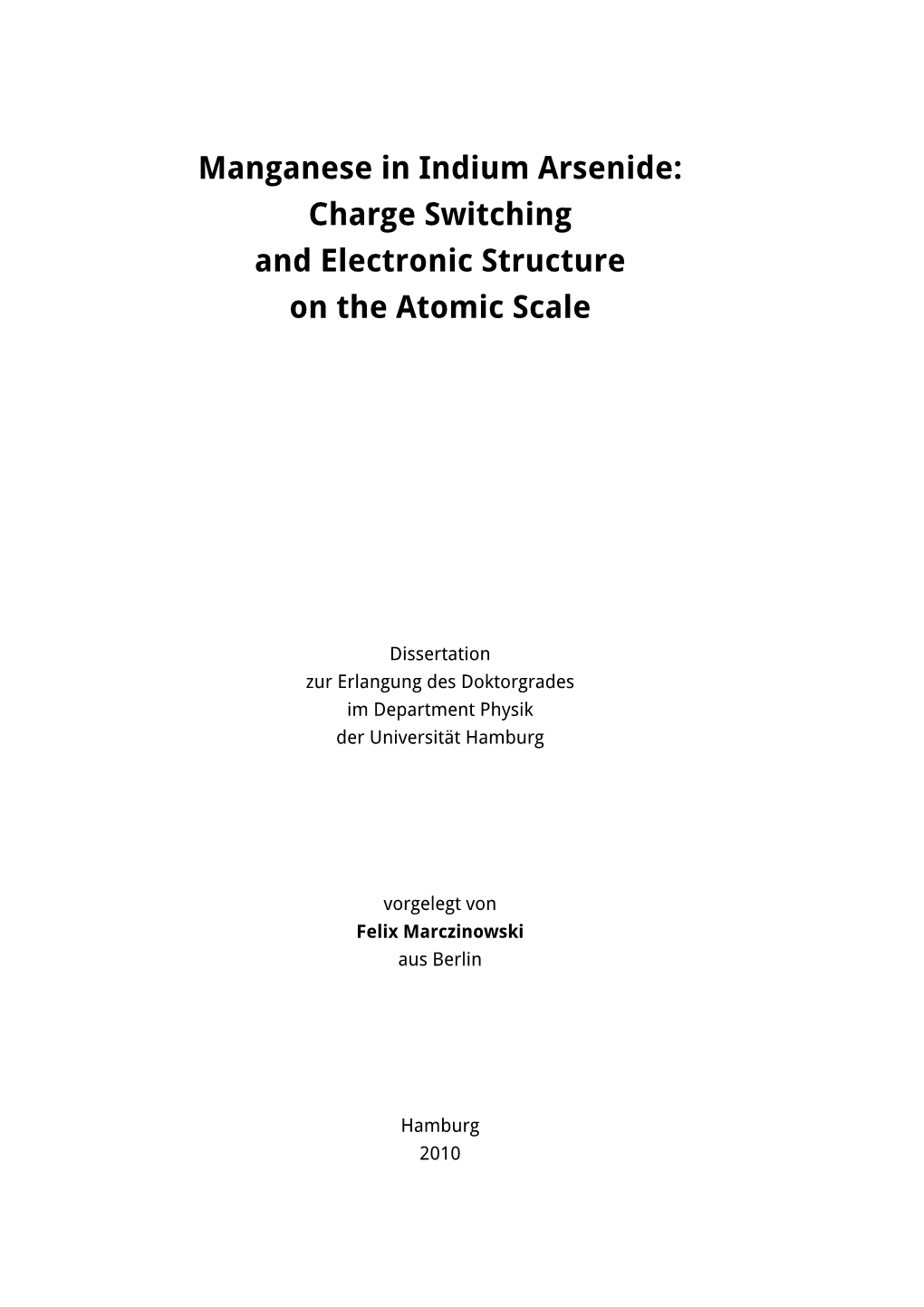 Manganese in Indium Arsenide: Charge Switching and Electronic Structure on the Atomic Scale