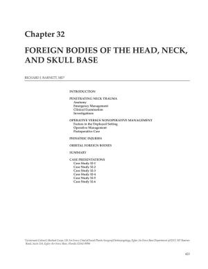 Chapter 32 FOREIGN BODIES of the HEAD, NECK, and SKULL BASE