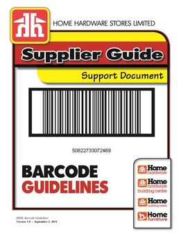 Barcode Guidelines Version 1.0 - September 2, 2014 HHSL Barcode Guidelines Version 1.0 - September 2, 2014 Page #1 of 14 Table of Contents