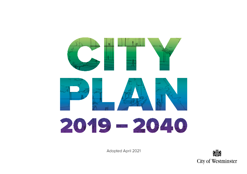 City Plan 2019–2040, First and Foremost, Is a Plan for Literally