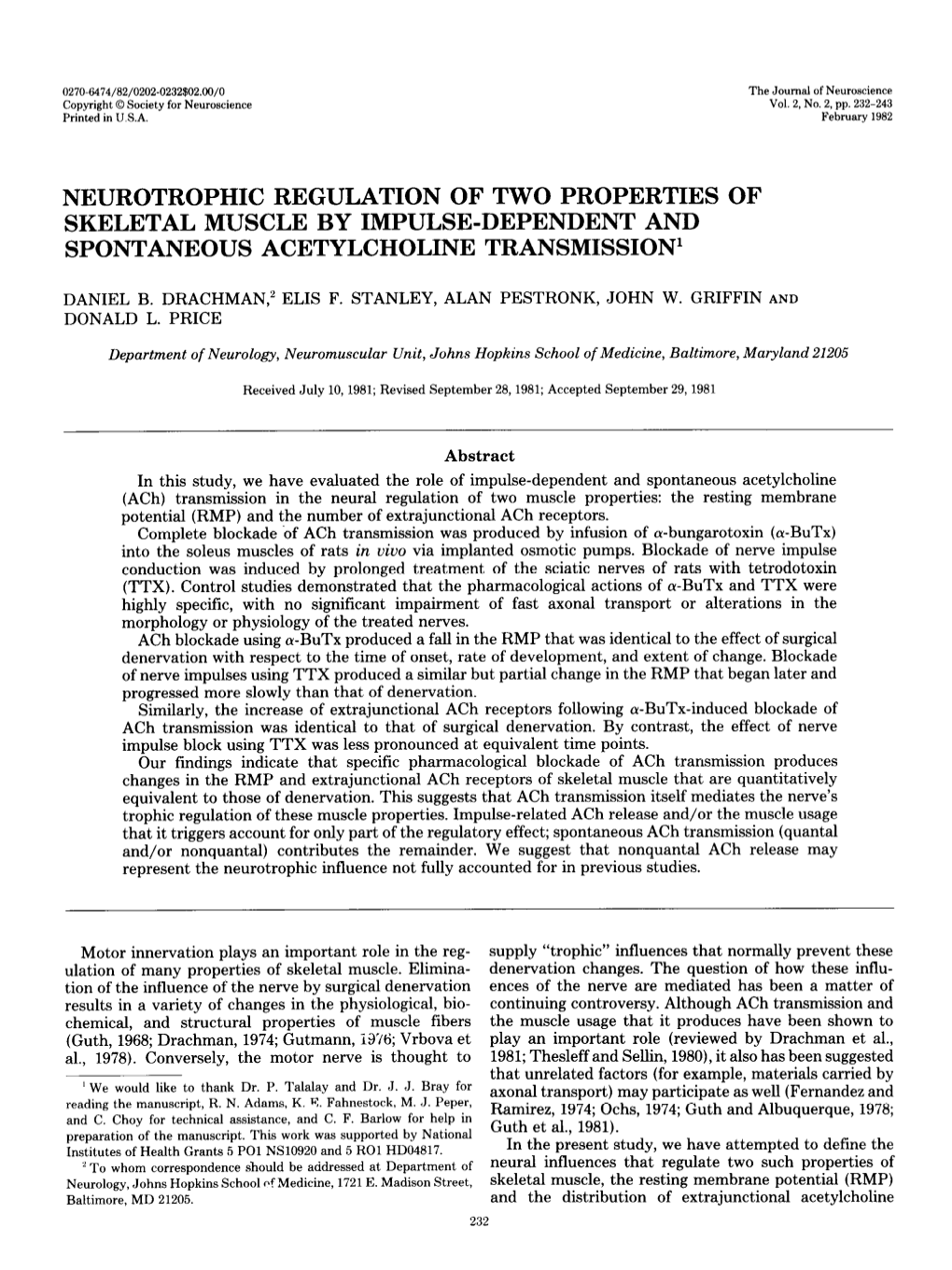 Neurotrophic Regulation of Two Properties of Skeletal Muscle by Impulse-Dependent and Spontaneous Acetylcholine Transmission1