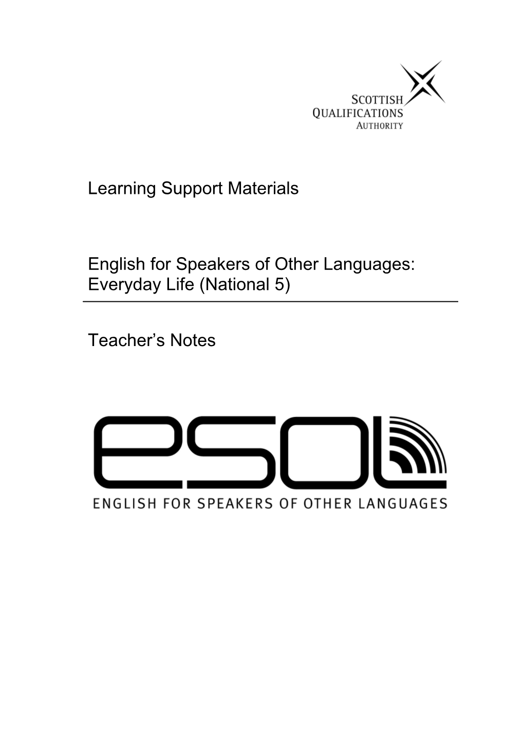 English for Speakers of Other Languages: Everyday Life (National 5) s1