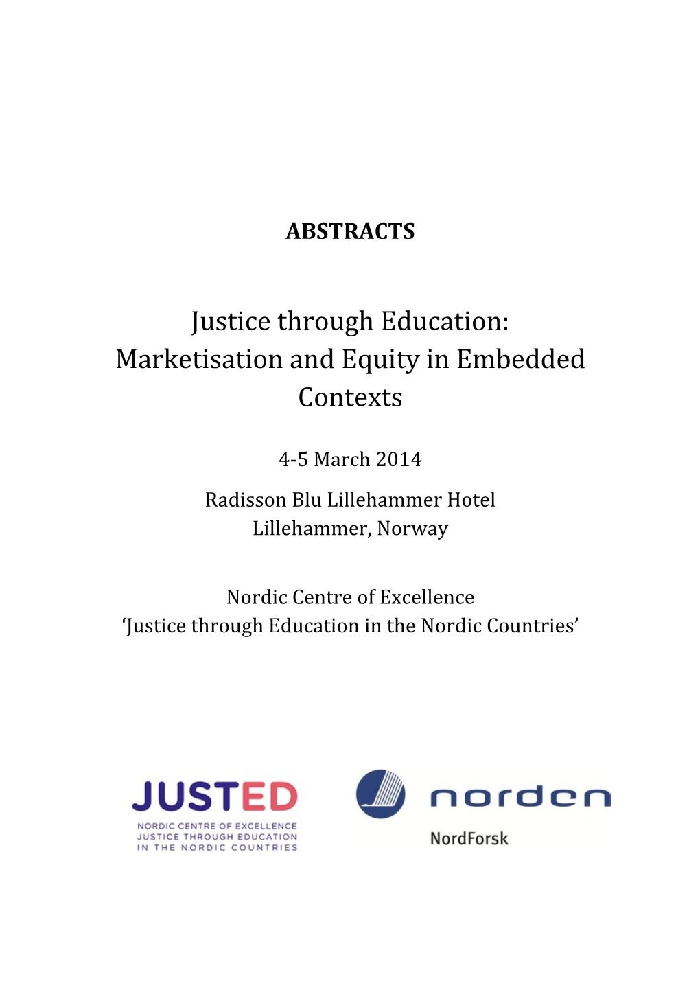 Justice Through Education: Marketisation and Equity in Embedded Contexts