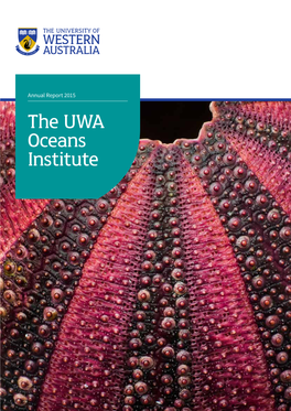 The UWA Oceans Institute “The Oceans Institute Is Set to Play a Key Role in Understanding Our Precious Marine Environment