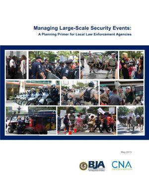 Managing Large-Scale Security Events: a Planning Primer for Local Law Enforcement Agencies