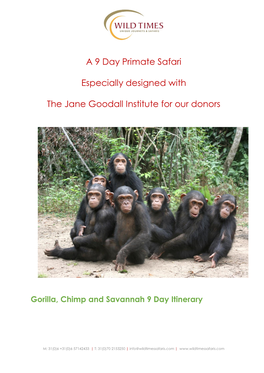 A 9 Day Primate Safari Especially Designed with the Jane Goodall Institute for Our Donors