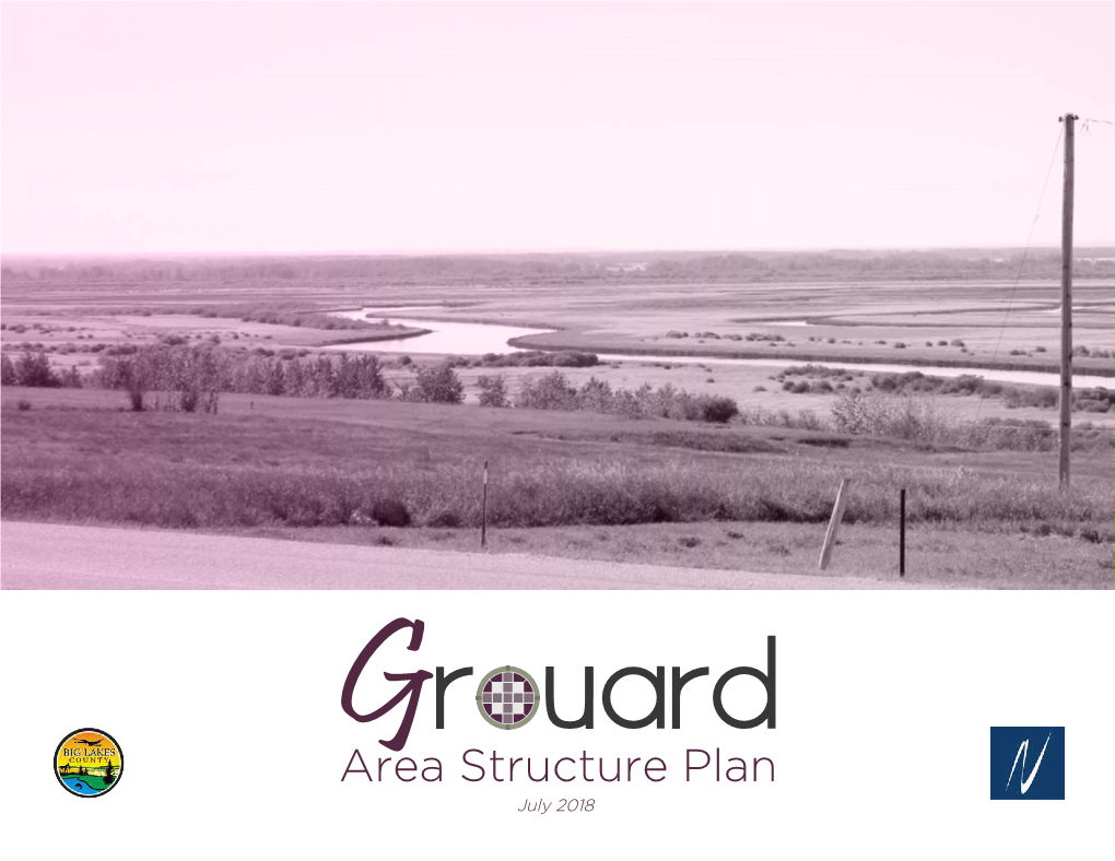 Area Structure Plan July 2018 GROUARD Area Structure Plan I