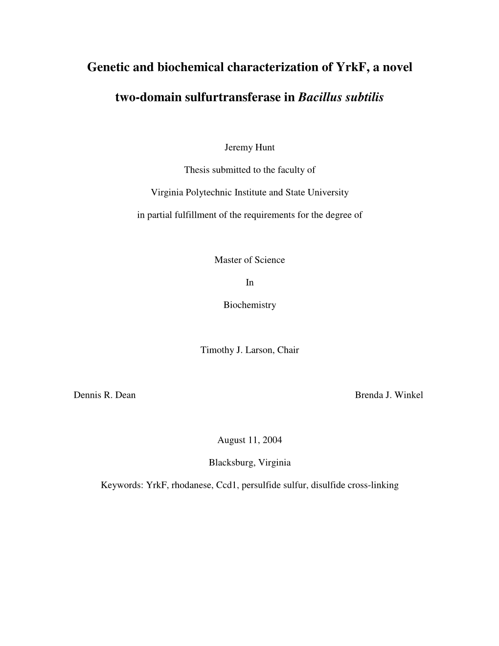 Genetic and Biochemical Characterization of Yrkf, a Novel