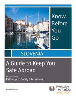 A Guide to Keep You Safe Abroad Provided By: Pathways to Safety International
