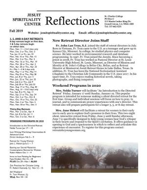 CENTER Reflections Grand Coteau, LA 70541-1003 Tel: 337-662-5251 Fall 2019 Website: Jesuitspiritualitycenter.Org Email: Office@Jesuitspiritualitycenter.Org