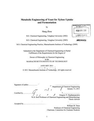 Metabolic Engineering of Yeast for Xylose Uptake and Fermentation MASSACHUSETTS INSTITUTE by of TECHNOLOG'y