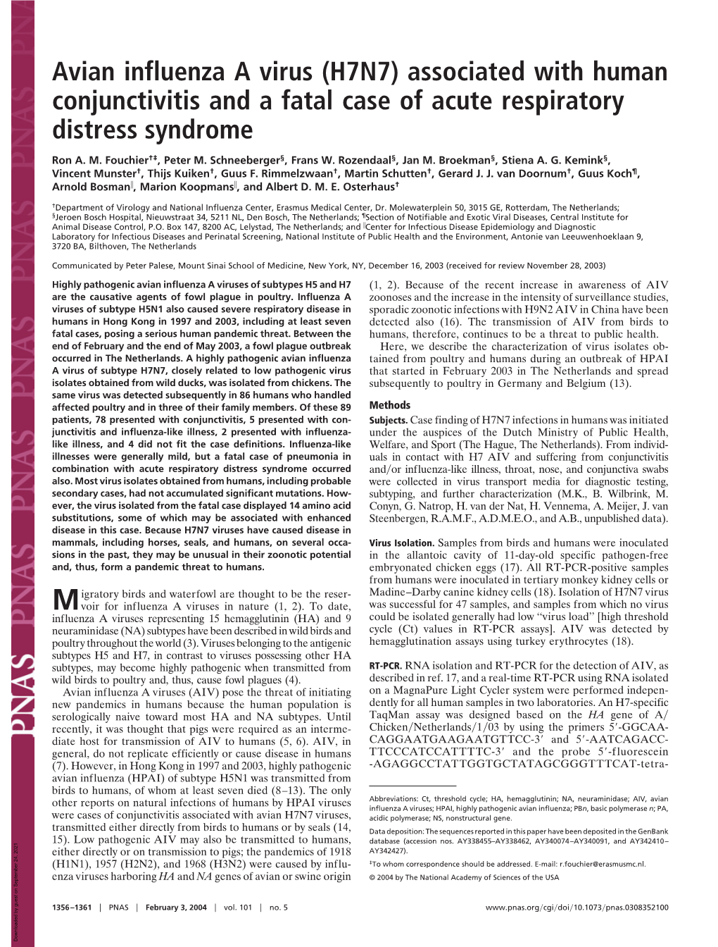 Avian Influenza a Virus (H7N7) Associated with Human Conjunctivitis and a Fatal Case of Acute Respiratory Distress Syndrome