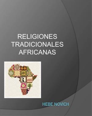 Religiones Tradicionales Africanas Religiones Tradicionales Africanas