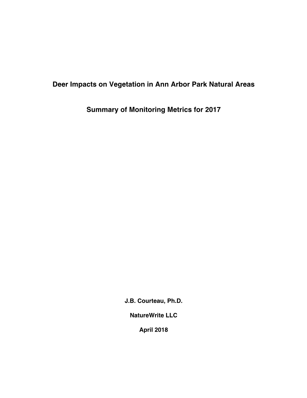 Deer Impacts on Vegetation in Ann Arbor Park Natural Areas Summary of Monitoring Metrics for 2017