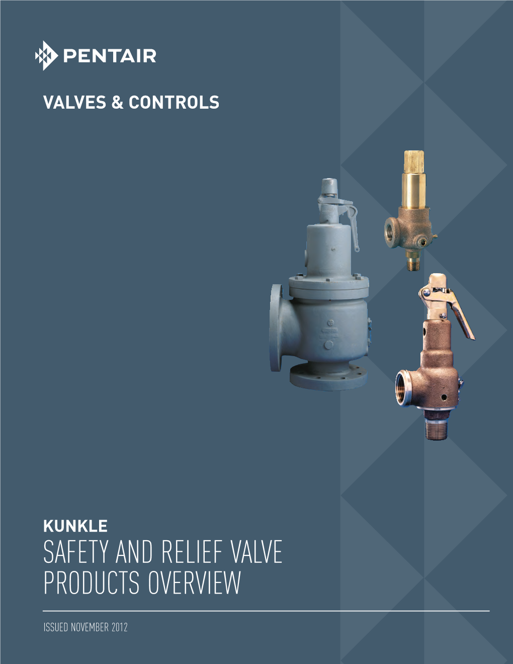 Kunkle SAFETY and RELIEF VALVE PRODUCTS OVERVIEW
