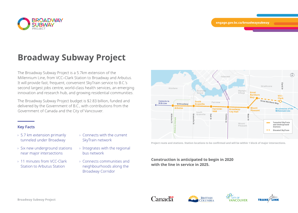 The Broadway Subway Project Is a 5.7Km Extension of the Millennium Line, from VCC–Clark Station to Broadway and Arbutus