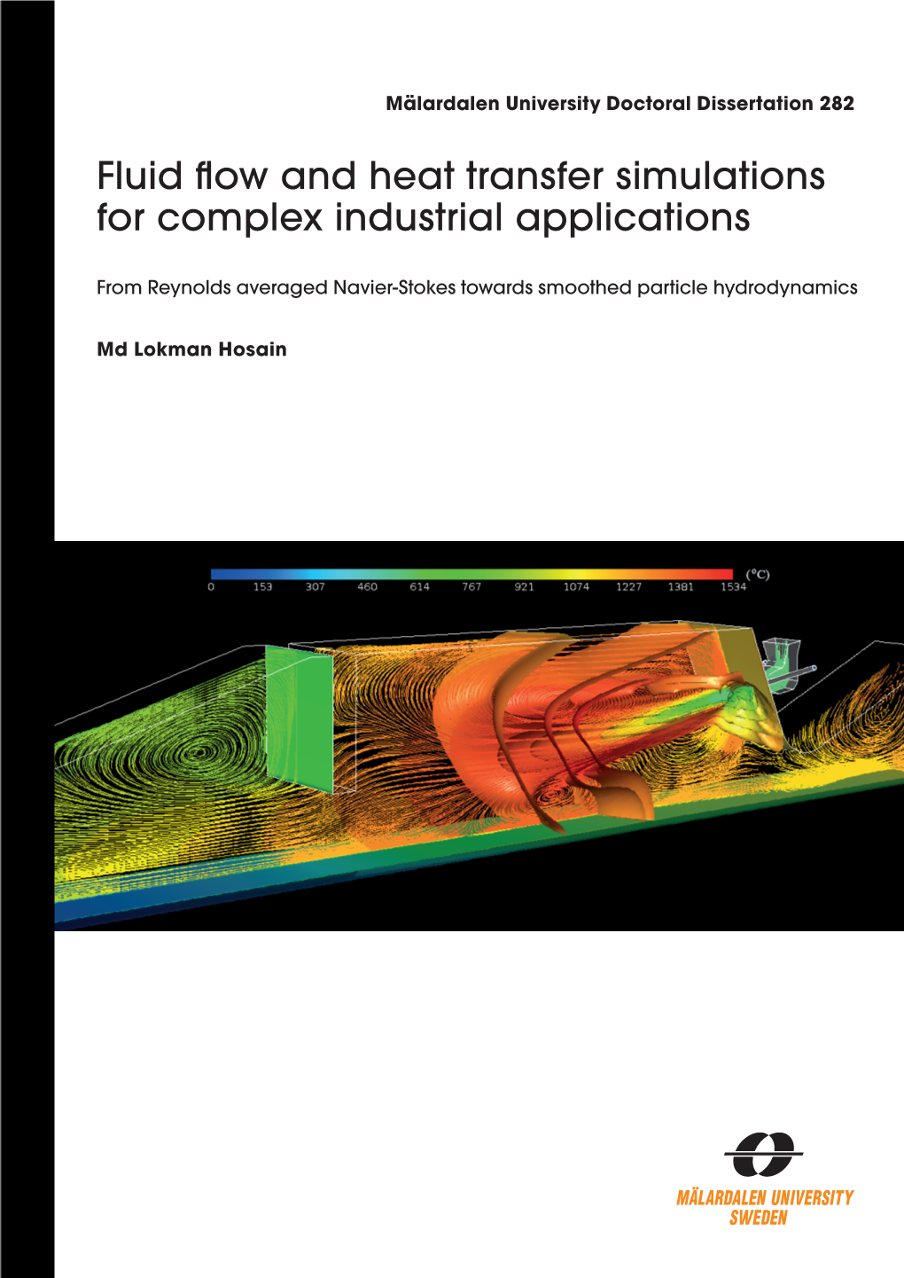 Fluid Flow and Heat Transfer Simulations for Complex Industrial Applications 2018 Isbn 978-91-7485-415-2 Issn 1651-4238 P.O