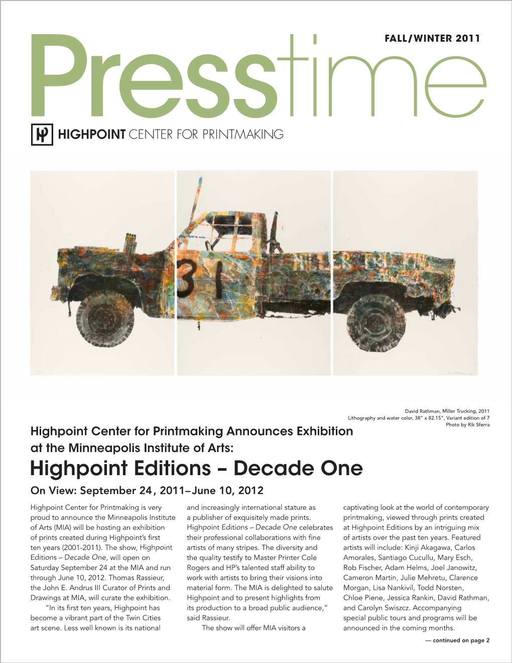 Highpoint Editions – Decade One on View: September 24 , 2011– June 10, 2012