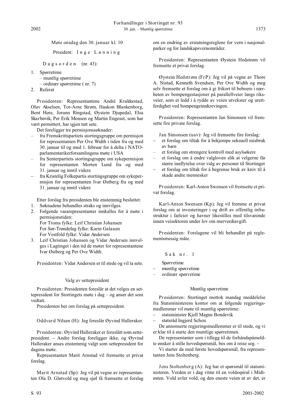Forhandlinger I Stortinget Nr. 93 S 2001-2002 2002 1373 Møte
